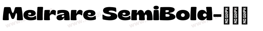 Melrare SemiBold字体转换 Melrare SemiBold字体转换
